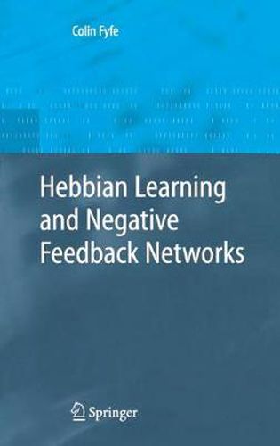 Cover image for Hebbian Learning and Negative Feedback Networks