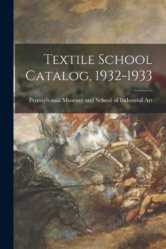 Cover image for Textile School Catalog, 1932-1933