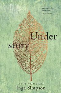 Cover image for Understory: A Life With Trees