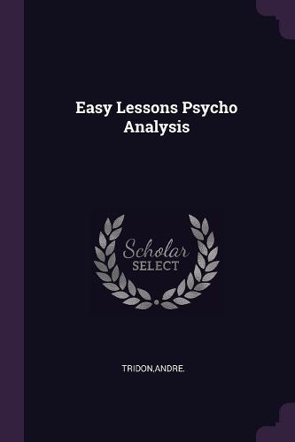 Cover image for Easy Lessons Psycho Analysis