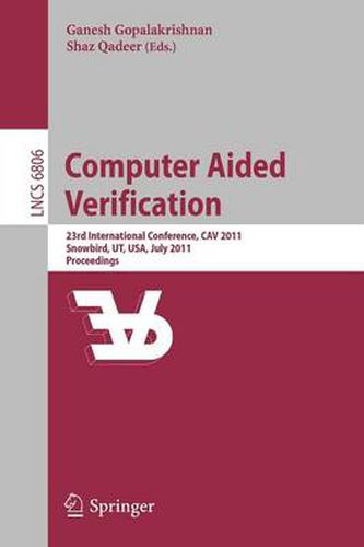 Cover image for Computer Aided Verification: 23rd International Conference, CAV 2011, Snowbird, UT, USA, July 14-20, 2011, Proceedings