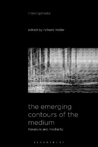 Cover image for The Emerging Contours of the Medium