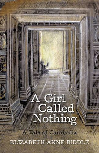 Cover image for A Girl Called Nothing: A Tale of Cambodia