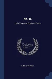 Cover image for No. 16: Light Vans and Business Carts