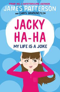 Cover image for Jacky Ha-Ha: My Life is a Joke: (Jacky Ha-Ha 2)