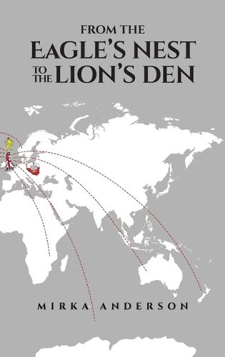 Cover image for From the Eagle's Nest to the Lion's Den