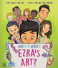Cover image for What in the World Is Ezra's Art?