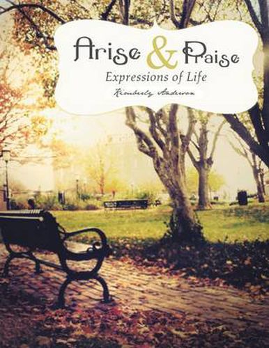 Cover image for Arise and Praise: Expressions of Life: Expressions of Life