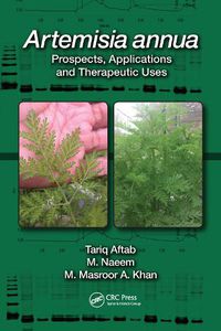 Cover image for Artemisia annua: Prospects, Applications and Therapeutic Uses