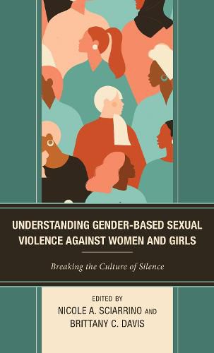 Understanding Gender-Based Sexual Violence against Women and Girls