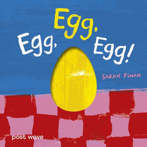 Cover image for Egg, Egg, Egg!