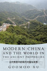 Cover image for Modern China and the World in the Ancient Prophecies