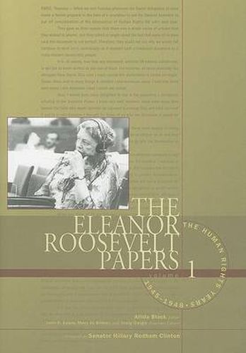 The Eleanor Roosevelt Papers: The Human Rights Years, 1945-1948