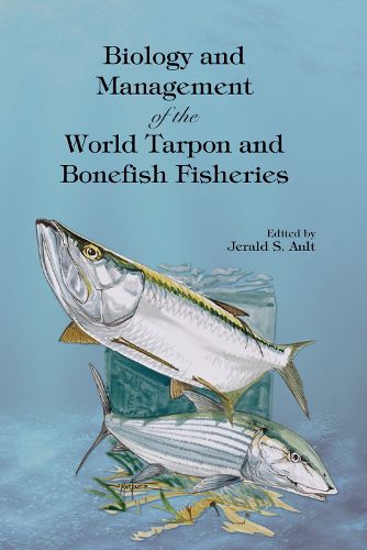 Cover image for Biology and Management of the World Tarpon and Bonefish Fisheries