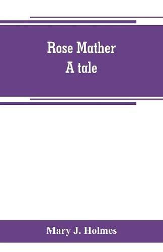 Rose Mather: a tale