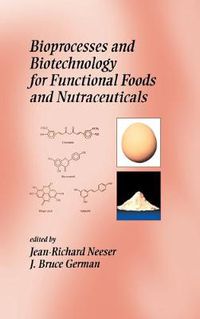 Cover image for Bioprocesses and Biotechnology for Functional Foods and Nutraceuticals