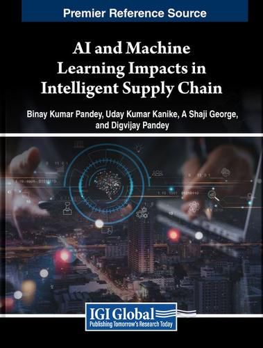 Cover image for AI and Machine Learning Impacts in Intelligent Supply Chain