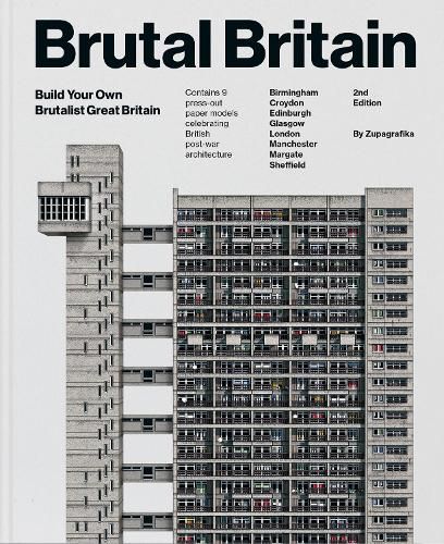 Cover image for Brutal Britain (second Edition): Build Your Own Brutalist Great Britain