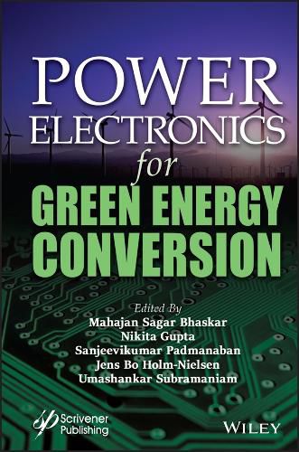 Cover image for Power Electronics for Green Energy Conversion