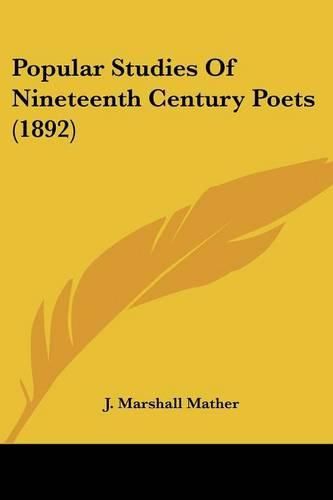 Popular Studies of Nineteenth Century Poets (1892)