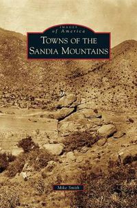 Cover image for Towns of the Sandia Mountains