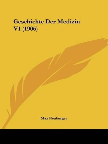 Geschichte Der Medizin V1 (1906)