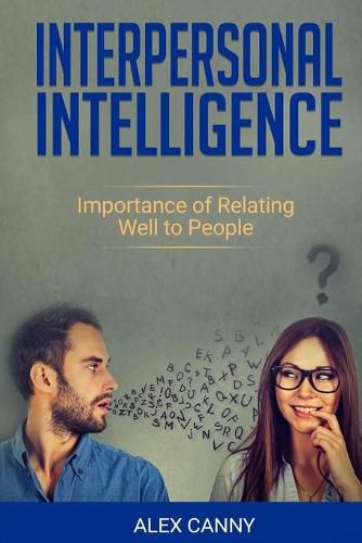 Cover image for Interpersonal Intelligence: Importance of Relating Well to People (Positive Mind)