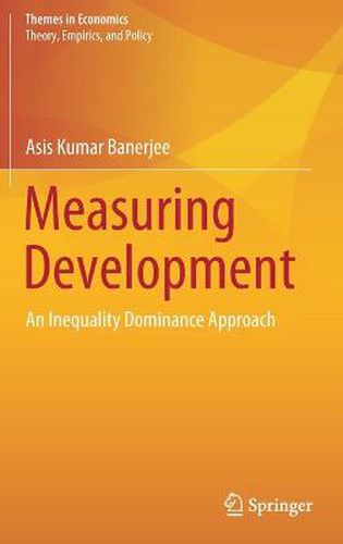 Cover image for Measuring Development: An Inequality Dominance Approach