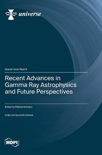 Cover image for Recent Advances in Gamma Ray Astrophysics and Future Perspectives