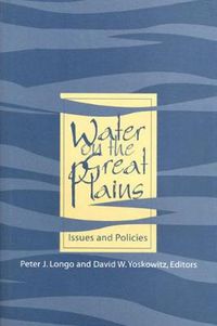 Cover image for Water on the Great Plains: Issues and Policies