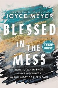 Cover image for Blessed in the Mess