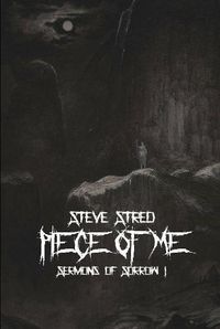 Cover image for Piece of Me: Sermons of Sorrow I