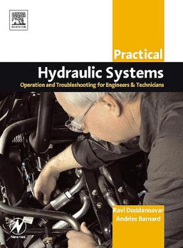 Cover image for Practical Hydraulic Systems: Operation and Troubleshooting for Engineers and Technicians