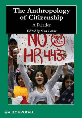 Cover image for The Anthropology of Citizenship - A Reader