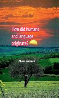 Cover image for How did humans and language originate?