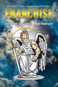 Cover image for Franchise: Trusting God First . . . Then Yourself
