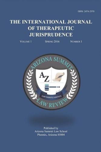 The International Journal of Therapeutic Jurisprudence: Volume 1