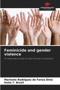 Cover image for Feminicide and gender violence