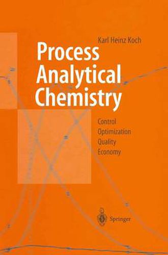 Cover image for Process Analytical Chemistry: Control, Optimization, Quality, Economy