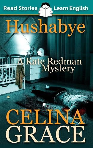 Cover image for Hushabye: A Kate Redman Mystery: Book 1