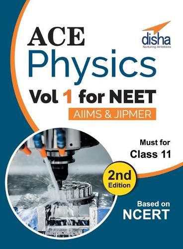 Cover image for Ace Physics Vol 1 for NEET, Class 11, AIIMS/ JIPMER 2nd Edition