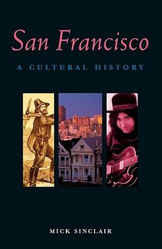 Cover image for San Francisco: A Cultural History