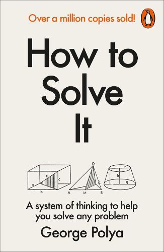 How to Solve It: A New Aspect of Mathematical Method