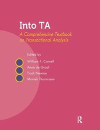 Cover image for Into TA: A Comprehensive Textbook on Transactional Analysis