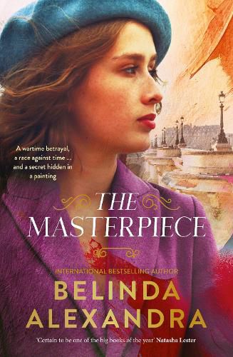 Cover image for The Masterpiece: The moving and gripping new historical novel from the much-loved bestselling author of THE MYSTERY WOMAN, for readers of Fiona McIntosh, Natasha Lester and Madeline Martin