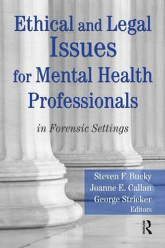 Ethical and Legal Issues for Mental Health Professionals: in Forensic Settings