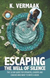 Cover image for Escaping the Well of Silence