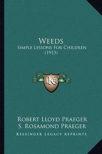 Weeds: Simple Lessons for Children (1913)