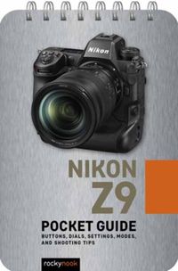 Cover image for Nikon Z9: Pocket Guide