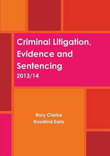 Criminal Litigation, Evidence and Sentencing